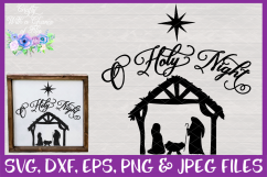 Christmas O Holy Night Nativity SVG for Cricut &amp; Silhouette Product Image 1