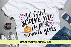 You Cant Scare Me I Am A Mom To Girls - Halloween SVG DXF Product Image 1