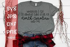 Wherever I go I'll take a bit of North Carolina With me, SVG Product Image 1