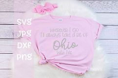 Wherever I go I'll take a bit of Ohio With me, SVG Product Image 1