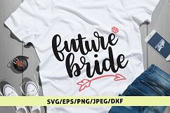 Future Bride - Wedding SVG EPS DXF PNG Cutting Files Product Image 1