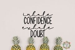 Inhale Confidence Exhale Doubt SVG Png Dxf eps Product Image 1