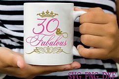 30 and Fabulous SVG DXF PNG 30 svg Birthday svg thirty Birthday svg Birthday Cut Files Clip Art Vector svg Crown svg Celebration svg Decal Product Image 1