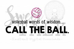 Volleyball words of wisdom, call the ball-Instant digital download Product Image 1