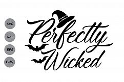 Perfectly Wicked svg, Halloween svg, witch svg, spooky svg. Product Image 1