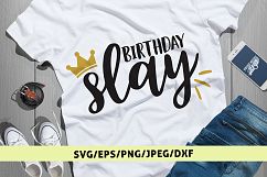 Birthday Slay - Birthday SVG EPS DXF PNG Cutting Files Product Image 1