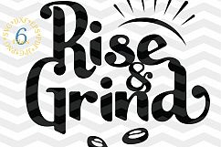 Coffee lover SVG - Rise and Grind SVG - Working Out cut file Product Image 1