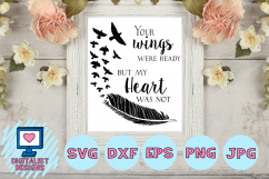 your wings were ready, my heart was not, in memory svg Product Image 1