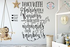 Dance with Fairies, Ride a Unicorn, Swim with Mermaids, chase Rainbows Cutting File  (SVG, DXF, PNG) Product Image 1