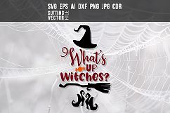 What's up Witches? - svg, eps, ai, cdr, dxf, png, jpg Product Image 1