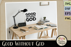 Good Without God SVG &amp; DXF Cutting file Product Image 2
