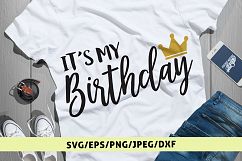 It's My Birthday - Birthday SVG EPS DXF PNG Cutting Files Product Image 1