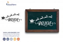 Believe, Christmas SVG Files - Santa Claus and Reindeers Product Image 1