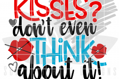 Kisses? Don't Even Think About it SVG Product Image 2