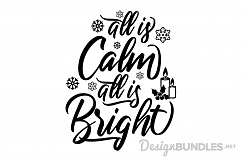 All is Calm, All is Bright - SVG Product Image 1