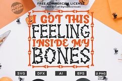 I Got This Feeling Inside My Bones Halloween Design SVG DXF Product Image 1