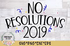 No Resolutions 2019 SVG Cut File Product Image 1