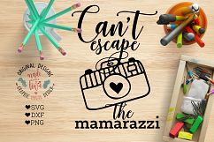 Can&#039;t escape the Mamarazzi Cutting File  (SVG, DXF, PNG) Product Image 1
