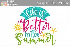 Life is Better in the Summer SVG File for Silhouette, Cricut Product Image 1