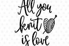 All you knit is love SVG, EPS, PNG, DXF Product Image 2