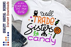 Svg Halloween Will Trade Brothers For Candy SVG Family shirt Product Image 1