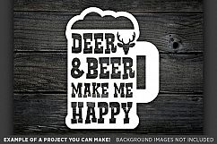Deer &amp; Beer Make Me Happy - Deer HUNTING SVG Files - 843 Product Image 3