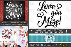 Love You More Sign SVG File - Valentine Day SVG - 1501 Product Image 1