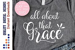 Faith SVG All About That Grace SVG Inspiration svg Christian Product Image 1