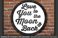 Love You To The Moon And Back SVG Sign - Valentines - 1504 Product Image 2