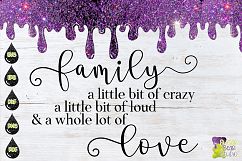 Family Crazy Loud Love Quote Product Image 1