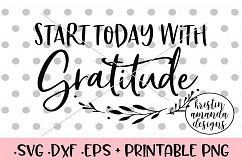 Start Today With Gratitude Fall SVG DXF EPS PNG Product Image 1