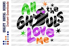 All the Ghouls Love Me svg file Happy Halloween svg Product Image 2
