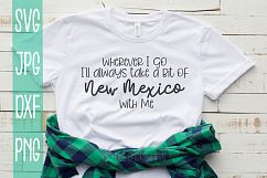 Wherever I go I'll take a bit of New Mexico With me, SVG Product Image 1
