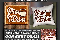 Wine &amp; Brine - Thanksgiving Svg - Thanksgiving Sign - 6018 Product Image 3