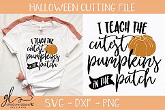 I Teach The Cutest Pumpkins In The Patch - SVG Cut File Product Image 1