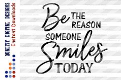 Be The Reason Someone Smiles Today Svg files Summer SVG Product Image 2