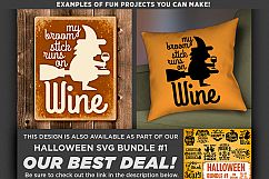 My Broom Stick Runs On Wine Svg File Halloween - 4023 Product Image 2
