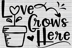 Love Grows Here SVG Product Image 1