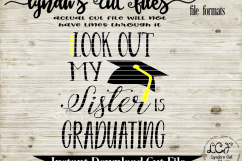 Look out my sister is graduating// SVG/EPS/DXF File Product Image 1