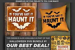 Halloween Svg files - If You&#039;ve Got It Haunt It Svg - 4016 Product Image 3