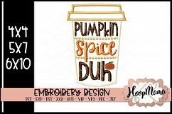 Pumpkin Spice Duh- Embroidery Design Product Image 1
