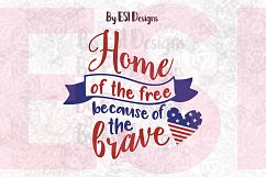 Home of the Free Because of the Brave - Printable and Cutting Files Product Image 1