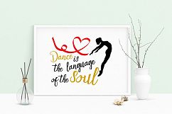 Printable Art Saying Dance Is The Language Of The Soul, Wall Product Image 1
