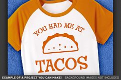 You Had Me At Tacos Svg File - Funny Taco Shirt Svg - 1085 Product Image 3