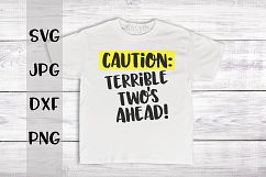 Caution Terrible Two's ahead, Construction, Birthday, SVG Product Image 1