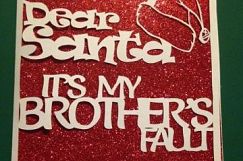 2 x &#039;Dear Santa it&#039;s my brother/sisters fault&#039; templates Product Image 2