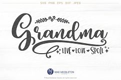 Grandma, Live, Love, Spoil, printable, cut file, svg, png, eps, dxf file, jpeg, vinyl design, svg file for cricut, crafters, cricut crafts Product Image 3