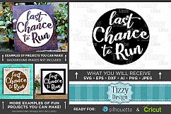 Last Chance To Run SVG Wedding Sign - 5507 Product Image 1