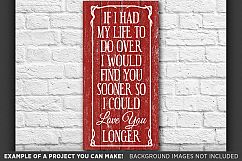 If I Had My Life To Do Over Again SVG - Valentines - 1513 Product Image 3
