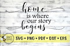 Home Is Where Our Story Begins SVG Product Image 1